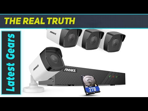 ANNKE H500 8 Channel 4 Camera PoE Security System Review
