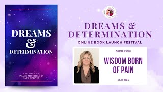Wisdom Born of Pain | Dreams and Determination Chapter Reading