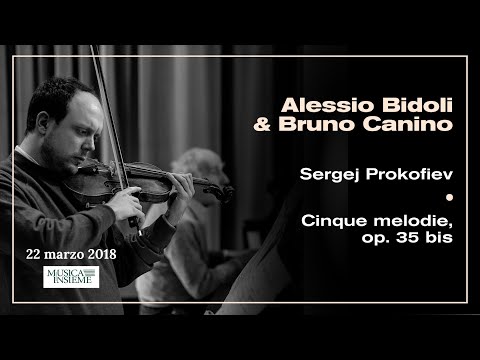 Alessio Bidoli / Bruno Canino - Sergej Prokofiev - Five melodies, Op. 35 bis