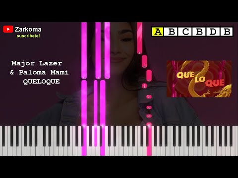Major Lazer & Paloma Mami - QueLoQue  🎹 (Piano TUTORIAL) | Como tocar QueloQue de Paloma Mami
