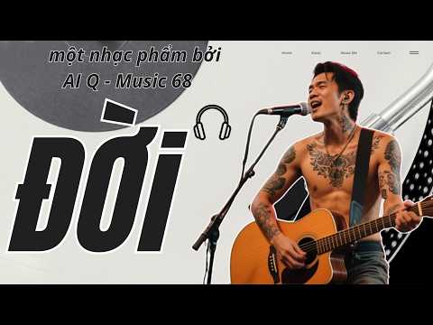ĐỜI - đàn ông nên nghe 1 lần #qmusic68 #nhacchill #nhachaymoingay