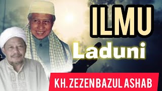 Download lagu Laduni Knowledge KH. Zezen Zainal Abidin Bazul Asyhab | TQN 37 mp3