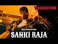 SANKI RAJA TEASER OUT NOW YUVA DADDY OFFICIAL Prod Aamir S Raaza CREATIVE VISION