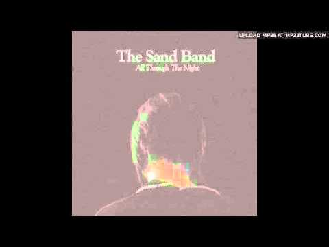 The Sand Band - Burn The House / Hourglass