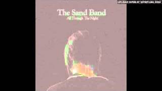 The Sand Band - Burn The House / Hourglass