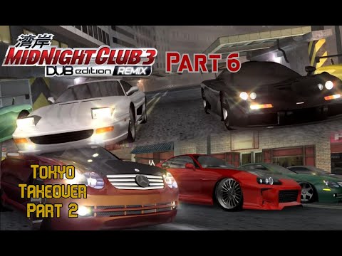 Midnight Club 3: Dub Edition Remix - PlayThrough Part 6: Tokyo Takeover Part 2