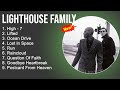 Lighthouse Family Greatest Hits - High, Lifted, Ocean Drive, Lost In Space - Easy Listening Music