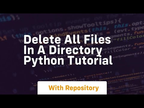 Delete all files in a directory python tutorial