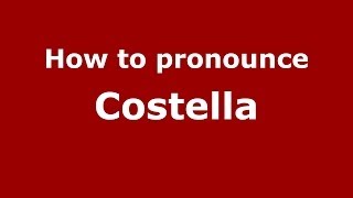 How to pronounce Costella