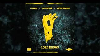 G Herbo - Lord Knows ft. Joey Bada$$