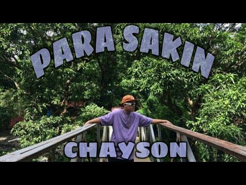 CHAYSON - PARA SAKIN (OFFICIAL MUSIC VIDEO)