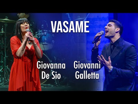 Vasame  - Giovanna De Sio ft  Giovanni Galletta - " Duetti Napoletani… Napoli canta in coppia "