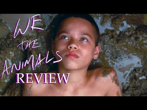 We the Animals - Movie Review