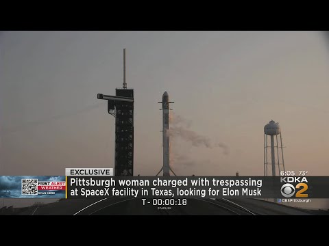 Pittsburgh woman arrested after trespassing at SpaceX's Texas facility and asking to speak to Elon M