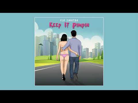 Flo Sinatra - Keep It Pimpin'