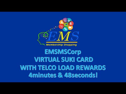 EMSMSCorp VIRTUAL SUKI CARD WITH TELCO LOAD REWARDS! 4minutes & 48seconds!