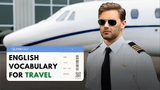 English TRAVEL Vocabulary - 10 Words You MUST Know!!