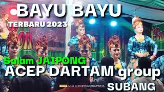 Download lagu jaipong Acep Dartam Subang lagu Bayu-bayu #jaipong #jaipongan #acepdartam mp3