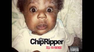 Chip Tha Ripper - We Ain't Playin (Feat. CyHi Da Prynce & Malik Yusef)