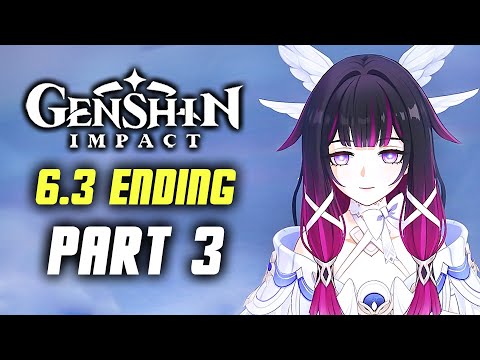 Genshin Impact 6.3 - New Archon Story Quest Walkthrough Part 3 - Ending