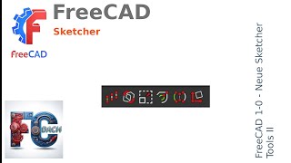 FreeCAD 1-0 - Neue Sketcher Tools II