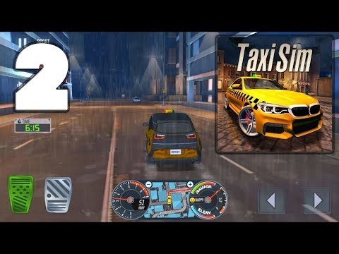 Taxi Sim 2020 - Android Mobile Gameplay Walkthrough Part 2