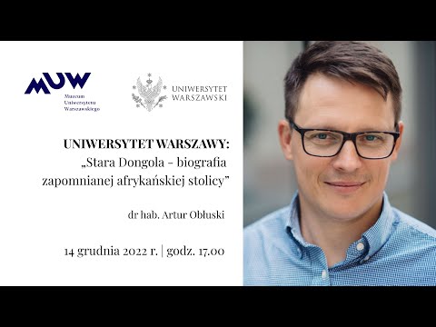"Stara Dongola - biografia starej zapomnianej afrykańskiej stolicy" dr hab. Artur Obłuski
