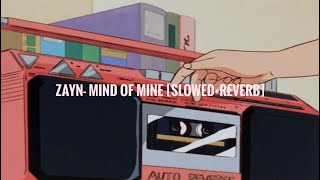 MiNd Of MiNdd (Slowed+reverb) (extended) - Zayn | XAVDX