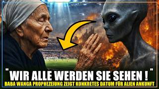 "2026 kommen SIE!" - Unheimlich konkrete Baba Wanga UFO Prophezeiung erfüllt sich ?!