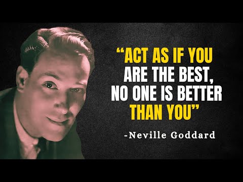 ACT AS IF YOU ARE THE BEST, NO ONE IS BETTER THAN YOU - Neville Goddard Motivation