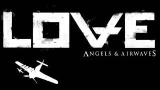 Angels and Airwaves - All That We Are ( LOVE PART II )