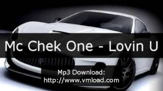 Mc Chek One - Lovin U