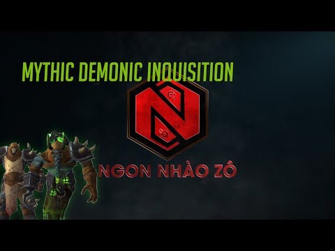 Ngon Nhào Zô vs Mythic Demonic Inquisition