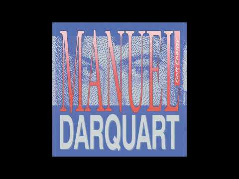 Manuel Darquart - Soft Energy