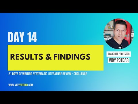 Day 14 - Results & Findings Section of Systematic Literature Review | A/Professor Vidy Potdar