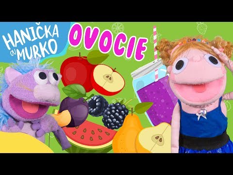 Ovocie pre deti - učíme sa s deťmi ovocie | Robíme si ovocný džús | Hanička a Murko