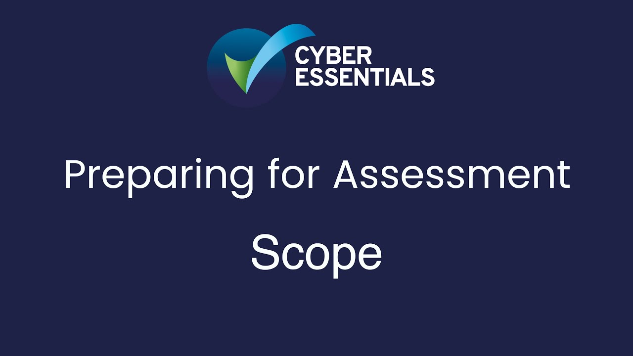 Preparing for Cyber Essentials Assessment - Determining Scope