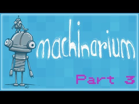 T&A Play Machinarium pt.3 - Josef can't poop :(