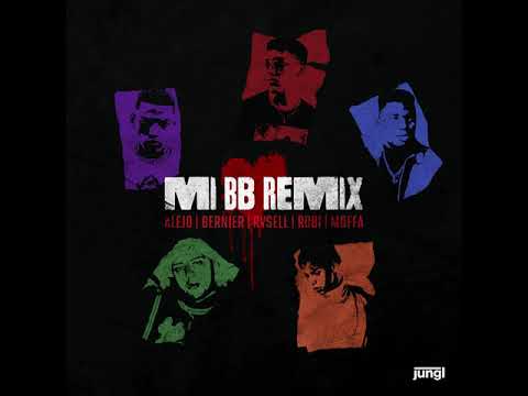 Alejo x Bernier x Rvsell x Robi x Moffa - Mi BB Remix (Audio Cover)