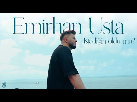 Emirhan Usta - İstediğin Oldu Mu