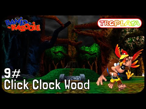 Banjo-Kazooie - 100% Walkthrough - Part 9 - Click Clock Wood