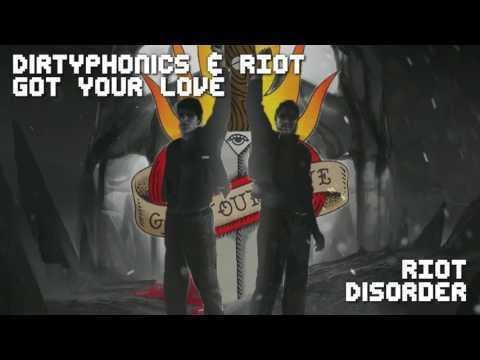 Dirtyphonics x RIOT - Got Your Love VS RIOT - Disorder ~ [Duality Mashup]