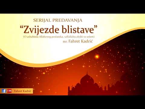 30. Ashabi - Zvijezde blistave (Ali b. Ebi Talib 1. dio) - mr. Fahret Kadrić