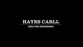 Hayes Carll - &quot;Help Me Remember&quot; (OFFICIAL VIDEO)