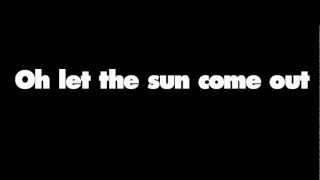 Stone Cold - Let The Sun Come Out (With Lyrics)