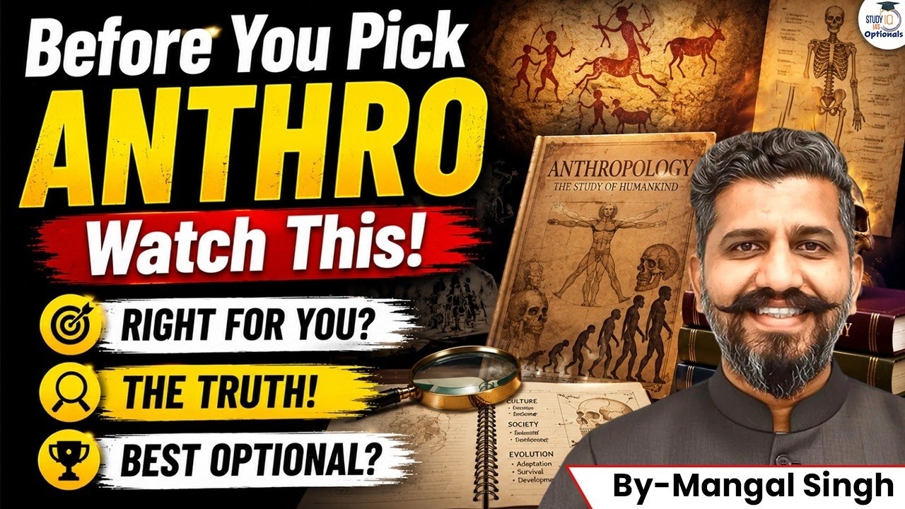 Is Anthropology Optional the Right Choice for You? | Every Doubt Answered | Mangal Sir
