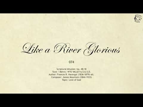 074 Like a River Glorious || SDA Hymnal || The Hymns Channel