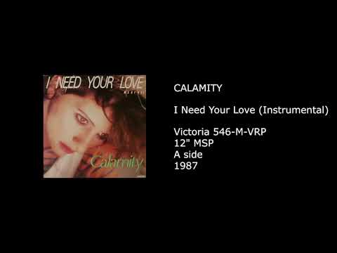 CALAMITY - I Need Your Love (Instrumental) - 1987