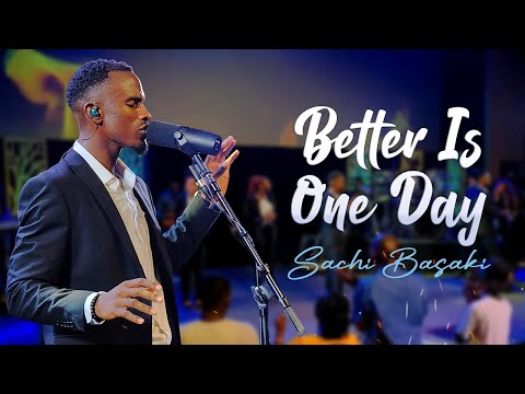 SACHI BASAKI - Better Is one Day (Live) (Official Video)