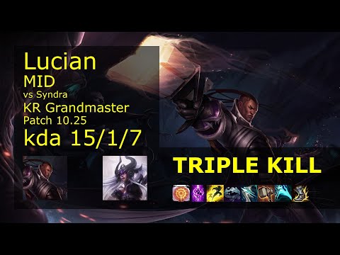 Lucian vs Syndra Mid - KR Grandmaster 15/1/7 Patch 10.25 Gameplay // [롤] 루시안 vs 신드라 미드